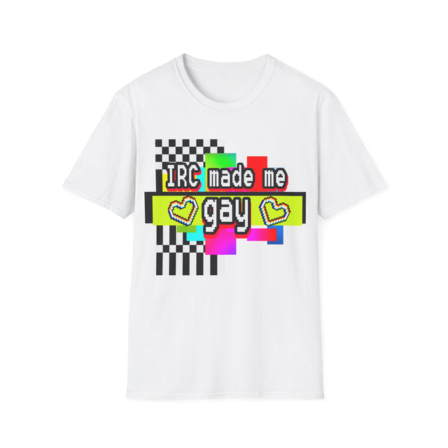 IRC Made Me Gay (Unisex Softstyle T-Shirt)