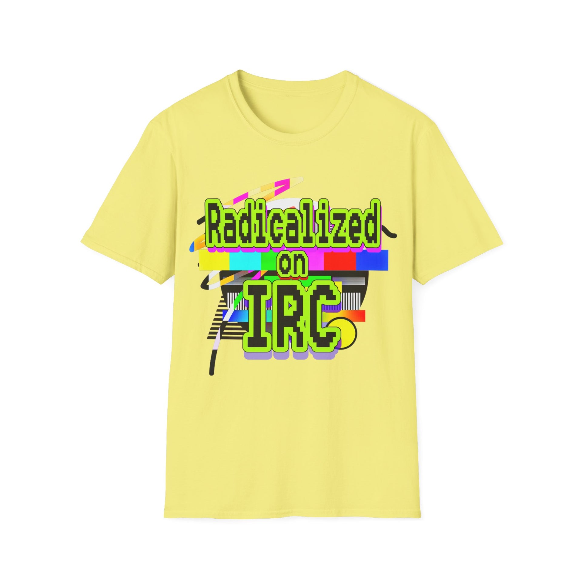 Radicalized on IRC (Unisex Softstyle T-Shirt)