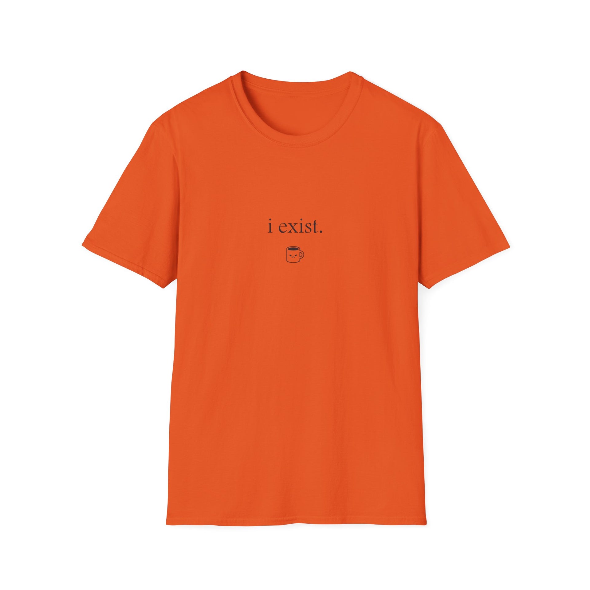 i exist. (Unisex Softstyle Tee)