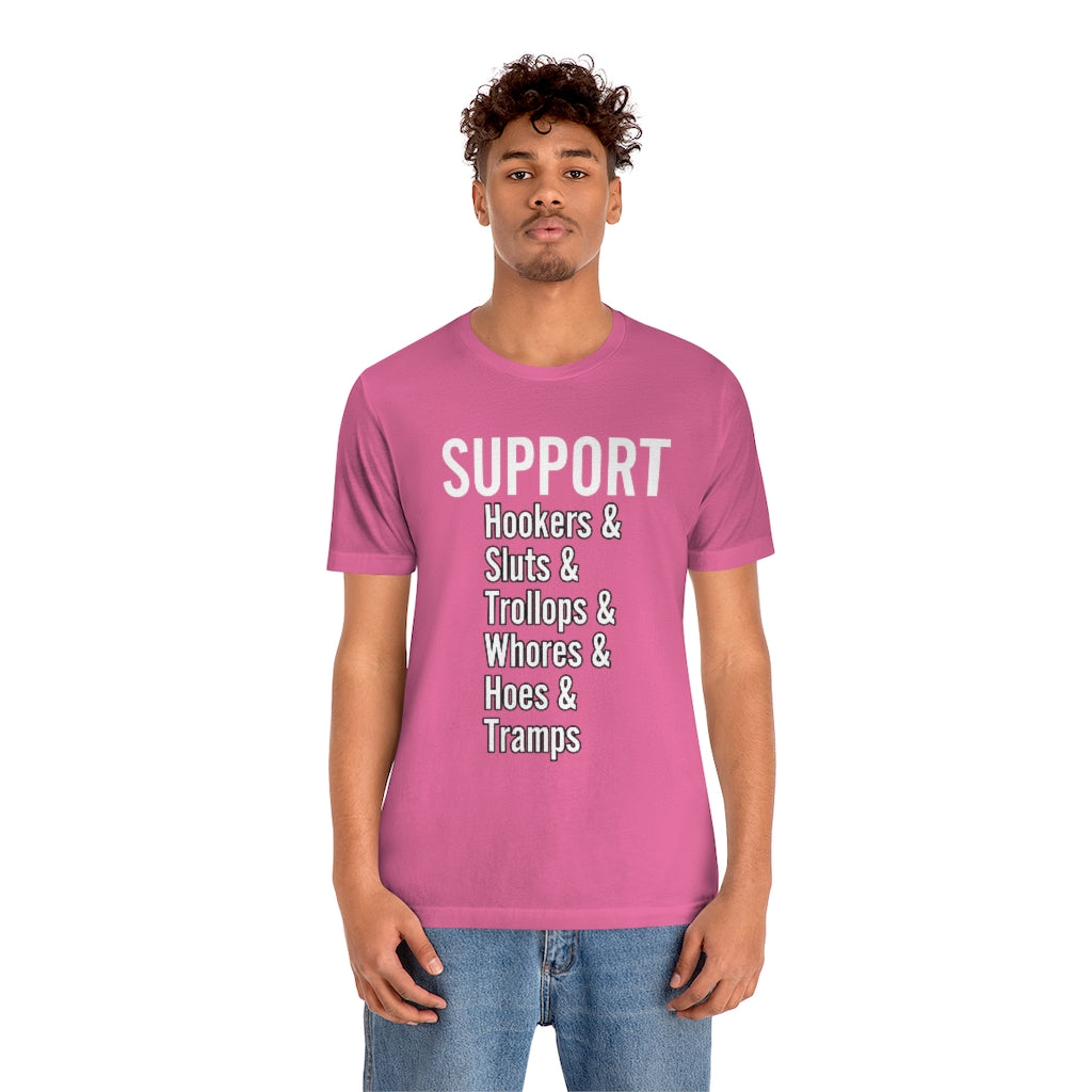 Support hoes genderless Jersey Short Sleeve Tee