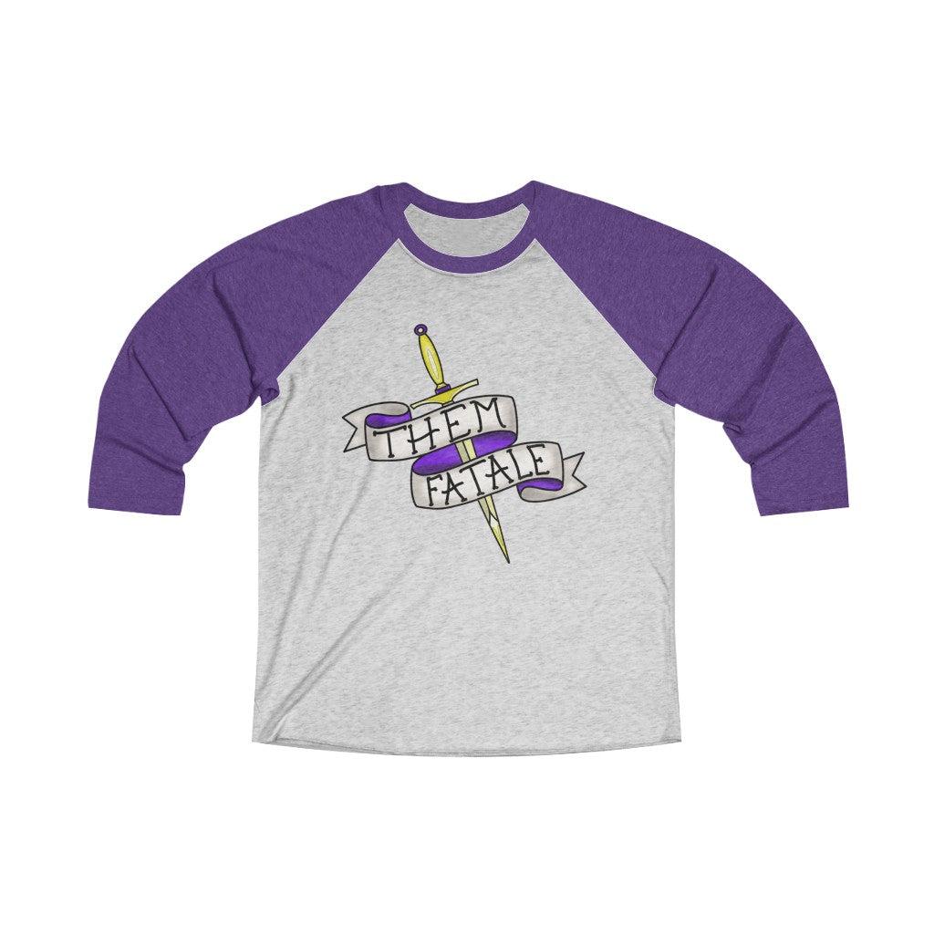 Them Fatale Genderless Tri-Blend 3\4 Raglan Tee