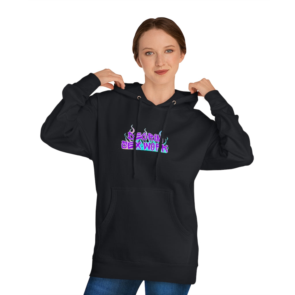 Decrim sex work Hooded Sweatshirt