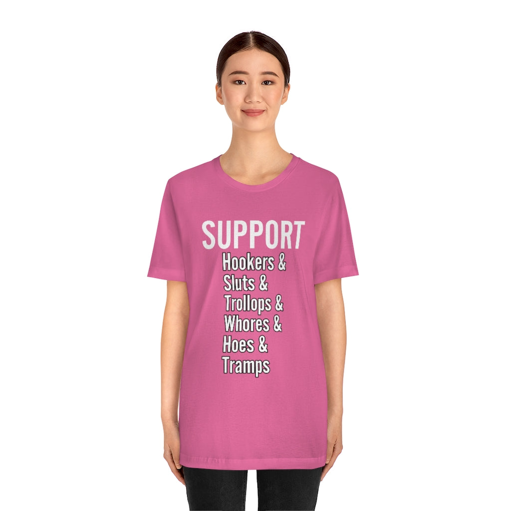 Support hoes genderless Jersey Short Sleeve Tee