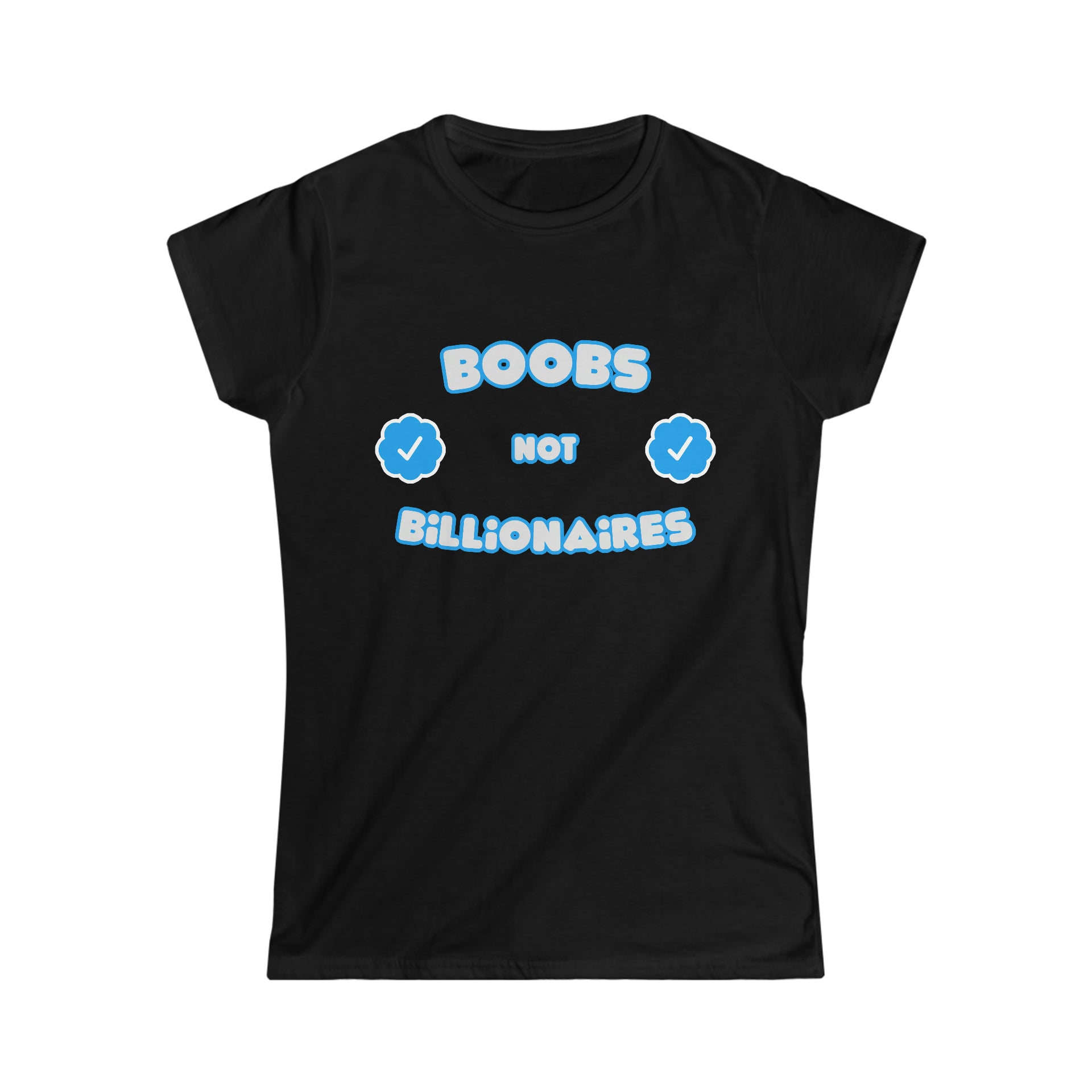 Boobs Not Billionaires Softstyle Women's Tee