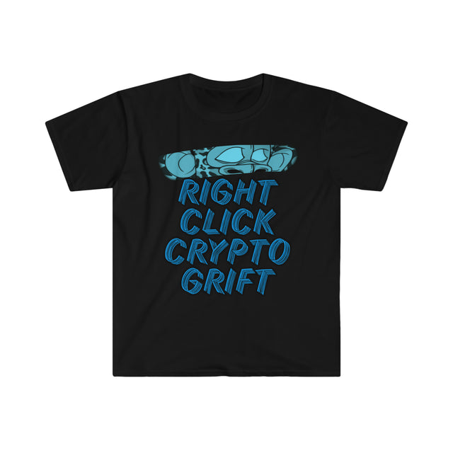Right Click Crypto Grift soft style unisex tee