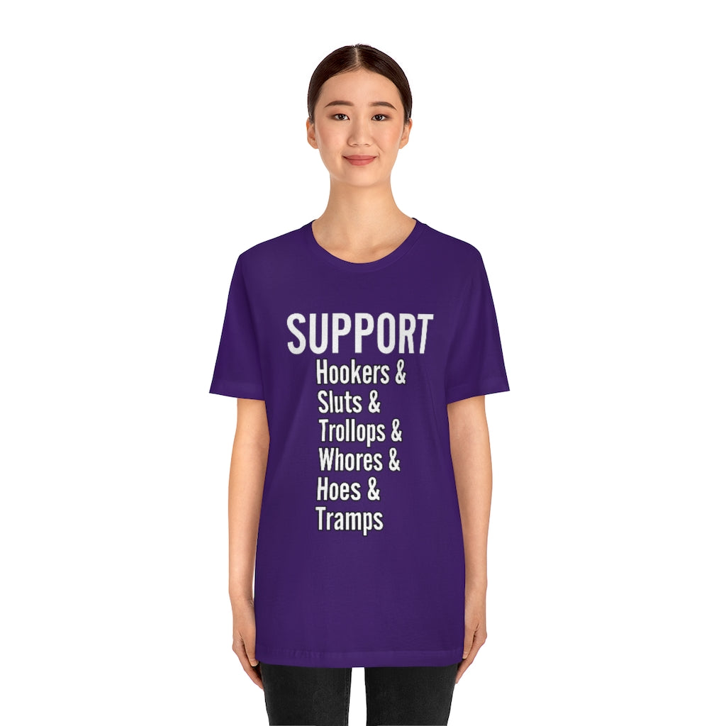 Support hoes genderless Jersey Short Sleeve Tee