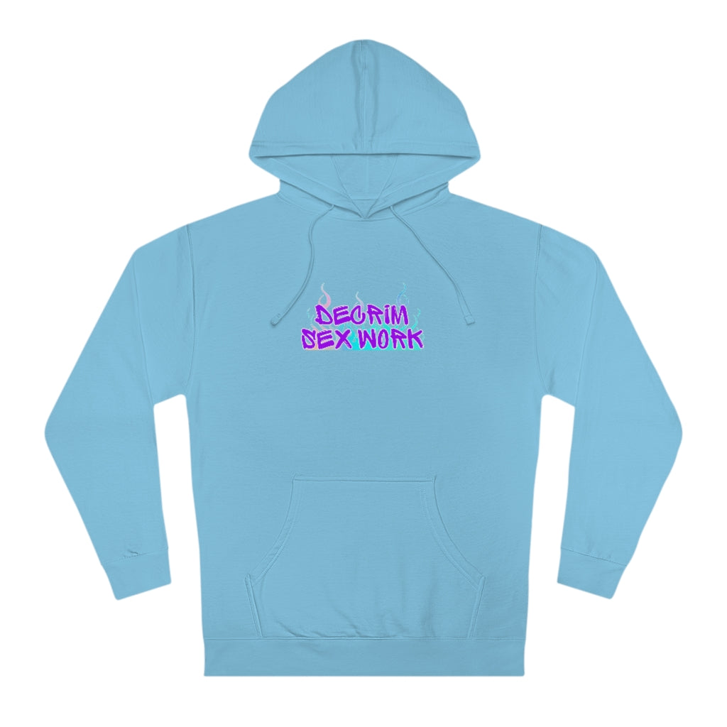 Decrim sex work Hooded Sweatshirt