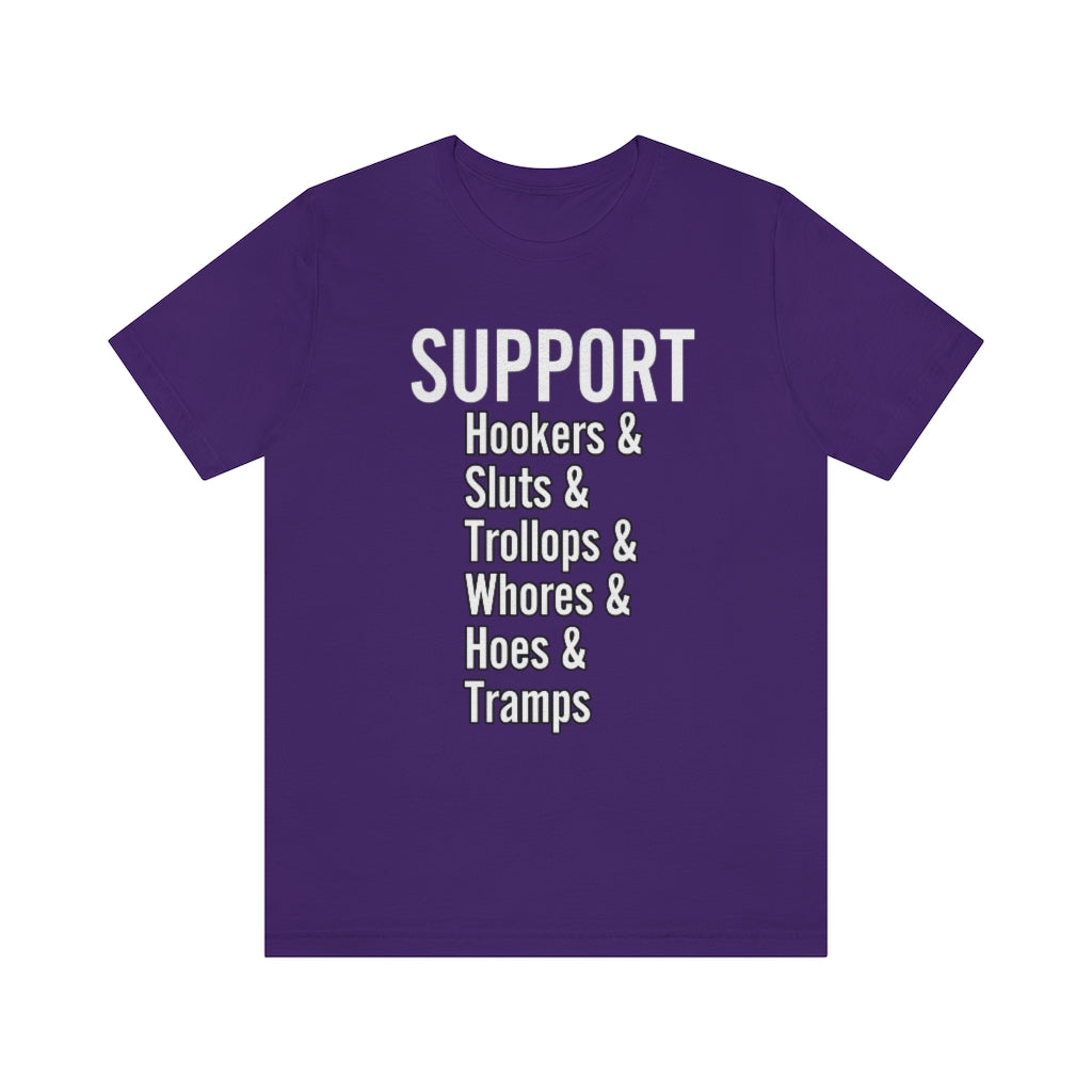 Support hoes genderless Jersey Short Sleeve Tee