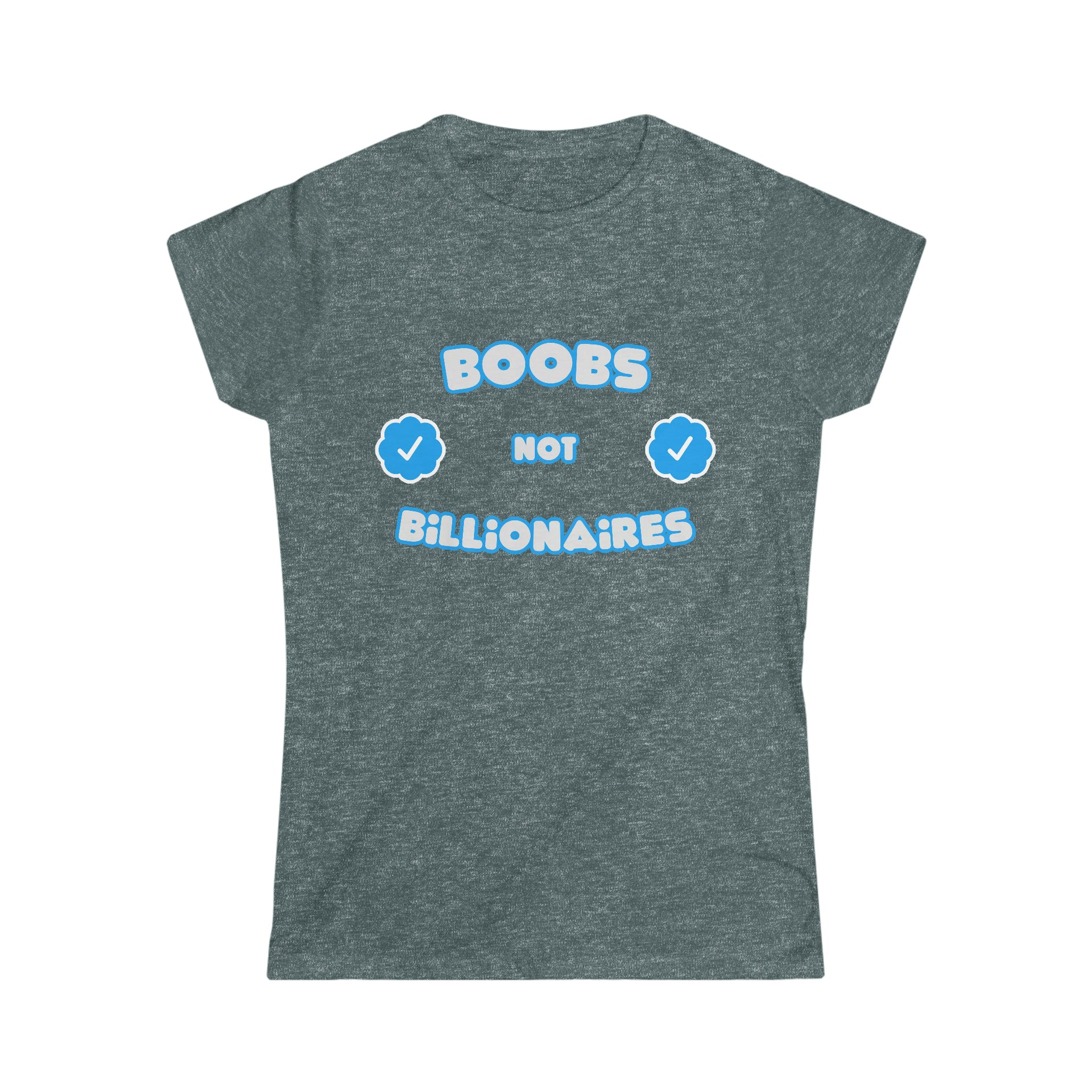 Boobs Not Billionaires Softstyle Women's Tee