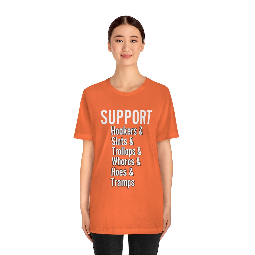 Support hoes genderless Jersey Short Sleeve Tee